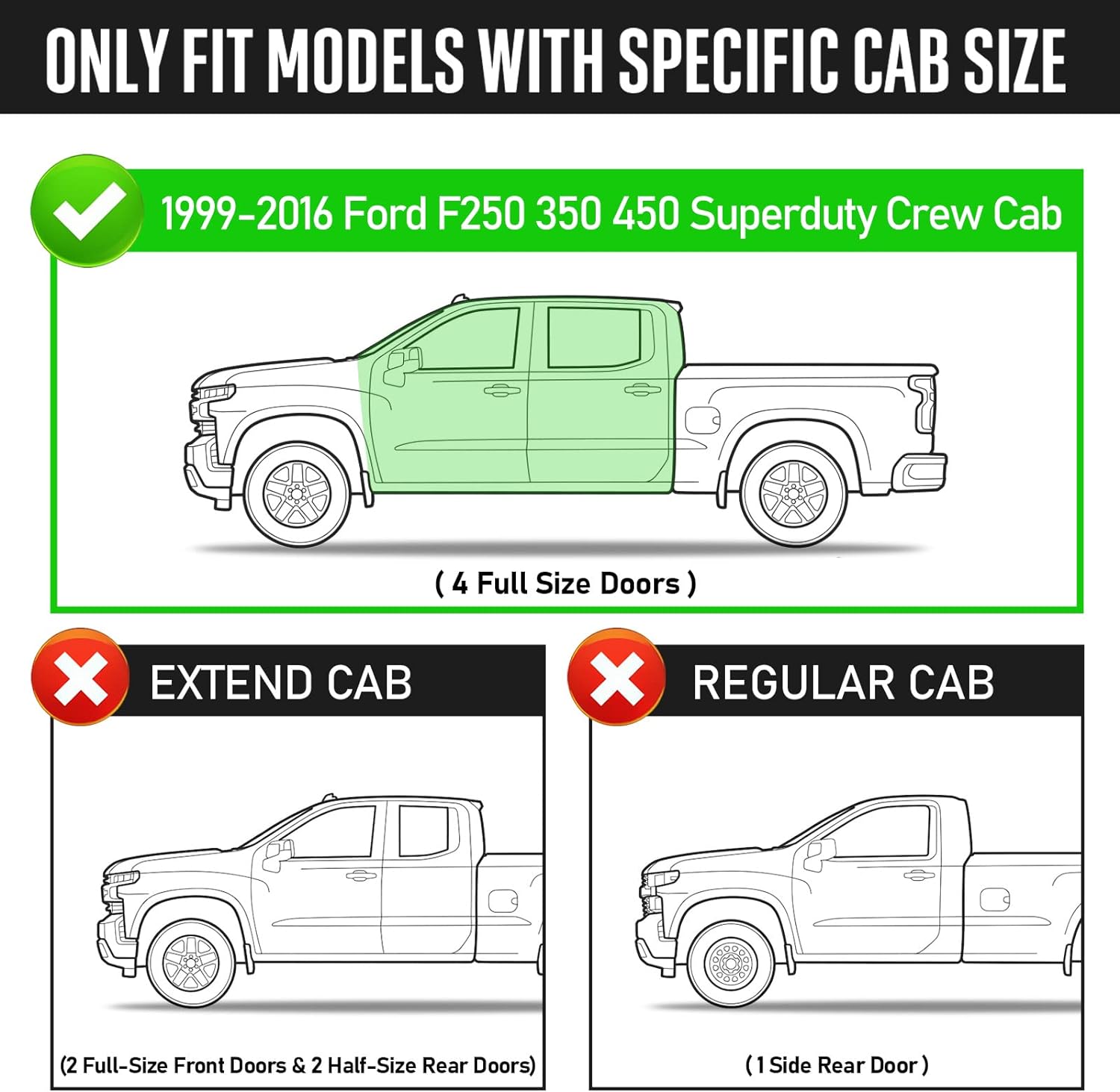 Running Boards Compatible with 1999-2016 Ford F250 F350 F450 Superduty Crew Cab with 4 Full-size Doors. Not for Super Cab with 2 Full-size Doors and 2 Half-size Doors.