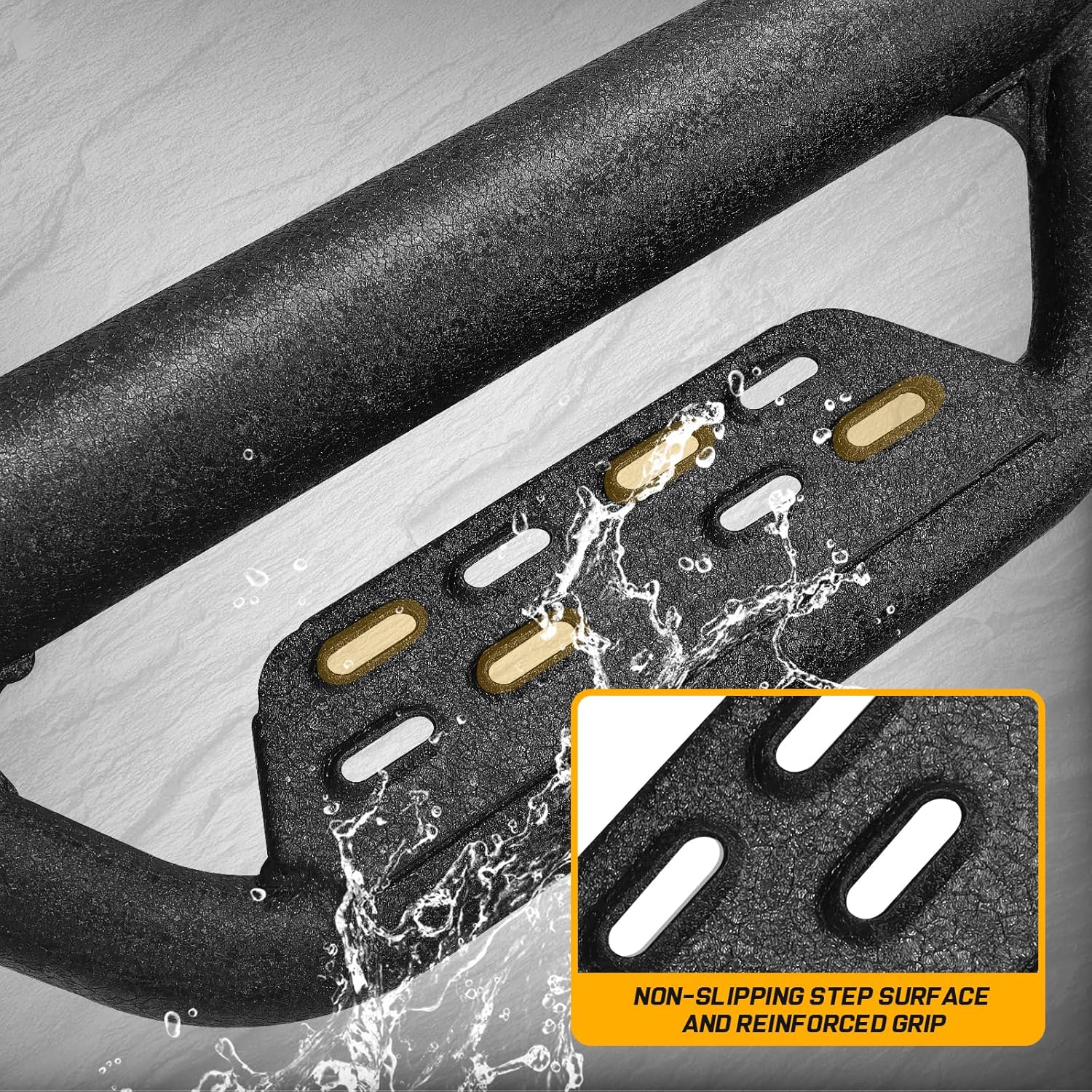 Our truck side steps feature a unique cut-out  design to provide a true anti-slip surface that goes beyond the usual flat cut-out design. This innovative design ensures firm footing and provides extra security when entering and exiting your truck, especially in wet or slippery conditions.