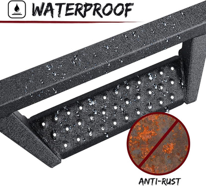 The side steps are made of heavy duty carbon steel with dual-stage textured black powder surface that resist heavy rain and snowstorms and can prevent rust and corrosion.
