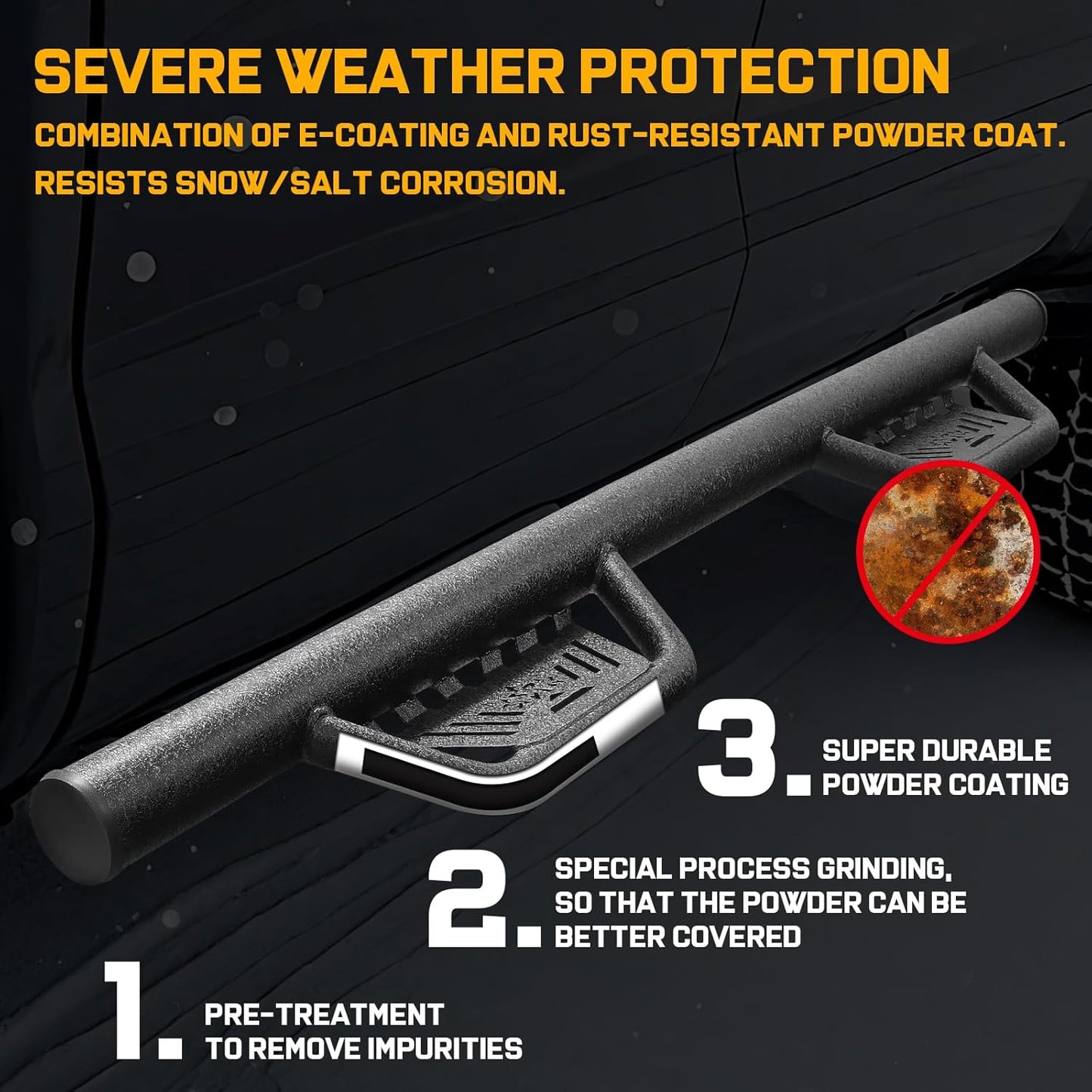 The sidestep is made of heavy-duty carbon steel and provides better load-bearing properties for up to 350 LBS. The welding of the small step to the main tube adopts multi-point welding, which makes the force on the welding area more uniform and improves the overall firmness and durability.
